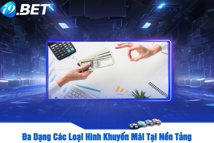 Đa Dạng Các Loại Hình Khuyến Mãi Tại Nền Tảng