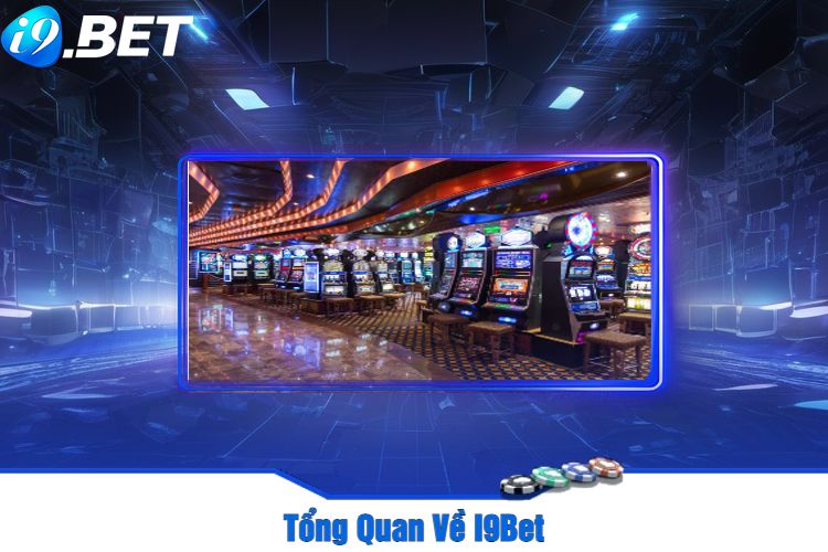 Tổng Quan Về I9Bet